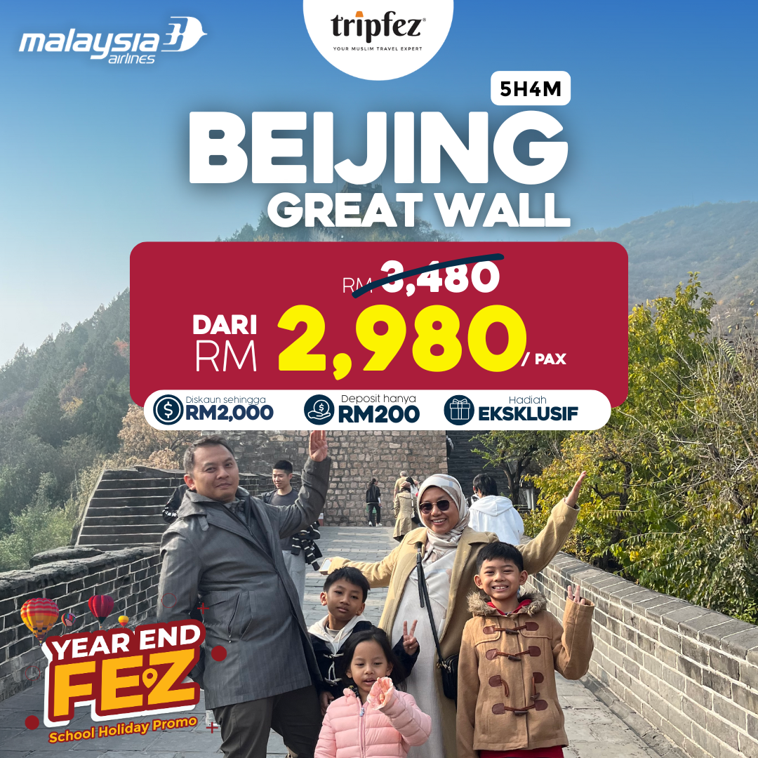 Pakej Beijing Year End Fez 2025 – Lawatan Keajaiban Dunia China bersama Tripfez