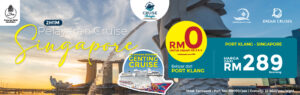 Read more about the article PAKEJ CRUISE PORT KLANG – SINGAPORE 2H1M